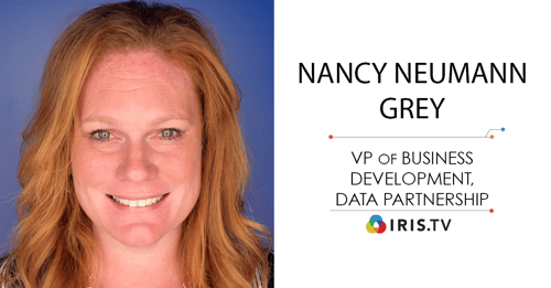 Nancy Neumann Grey Joins IRIS.TV as Vice President of Business Development, Data Partnerships