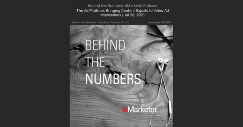 Podcast: eMarketer - Bringing content signals to video ad impressions