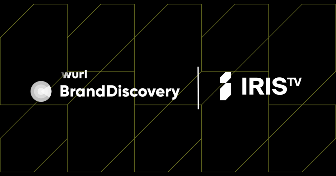 Wurl and IRIS.TV Partner to make BrandDiscovery’s Emotional Data Available for Programmatic Activation via the IRIS_ID