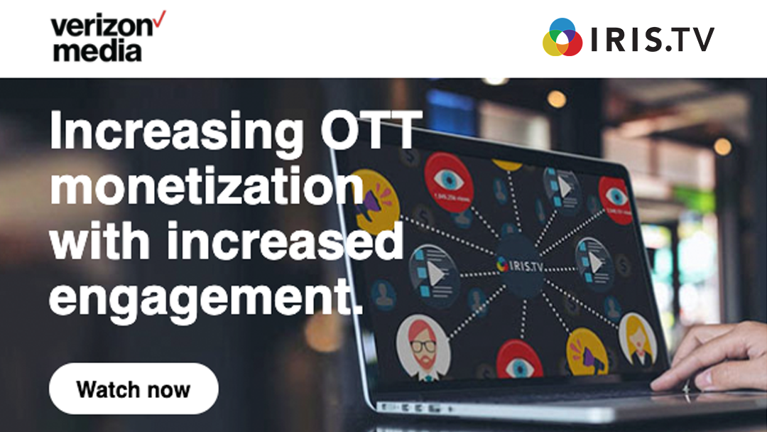 Verizon Media - How to Increase OTT Monetization with Increased Engagement